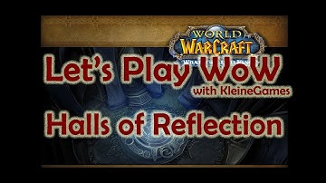 World of Warcraft - Halls of Reflection