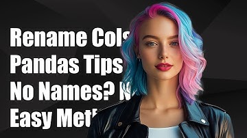 How to Rename Columns in a Pandas DataFrame Without Column Names