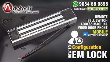 Adv-tech EM Lock Configuration with Wifi & Remote, Whatsapp Only :- 9654689898