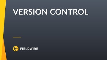 Fieldwire - Version Control