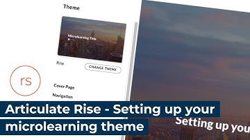 Articulate Rise - Setting up your microlearning theme