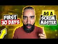 You’ve Landed Your Next Scrum Master Job. Now What? (the first 30 Days as a Scrum Master..)