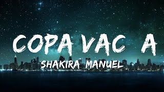 Shakira, Manuel Turizo - Copa Vacía (Letra  / Lyrics) 25p lyrics/letra
