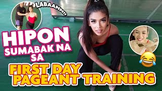 HIPON SUMABAK NA SA FIRST DAY PAGEANT TRAINING l HERLENE HIPON