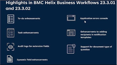 What’s new in BMC Helix Business Workflows 23.3.01 and 23.3.02