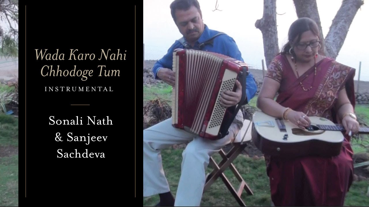 Wada Karo Nahin Chhodoge Tum | Instrumental | Sonali Nath, Sanjeev Sachdeva