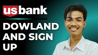 How to Download US Bank App & Sign In