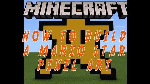 Minecraft: How To Build A Mario Star Pixel Art