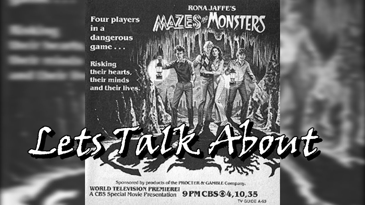 Mazes and Monsters Let's Talk About YouTube