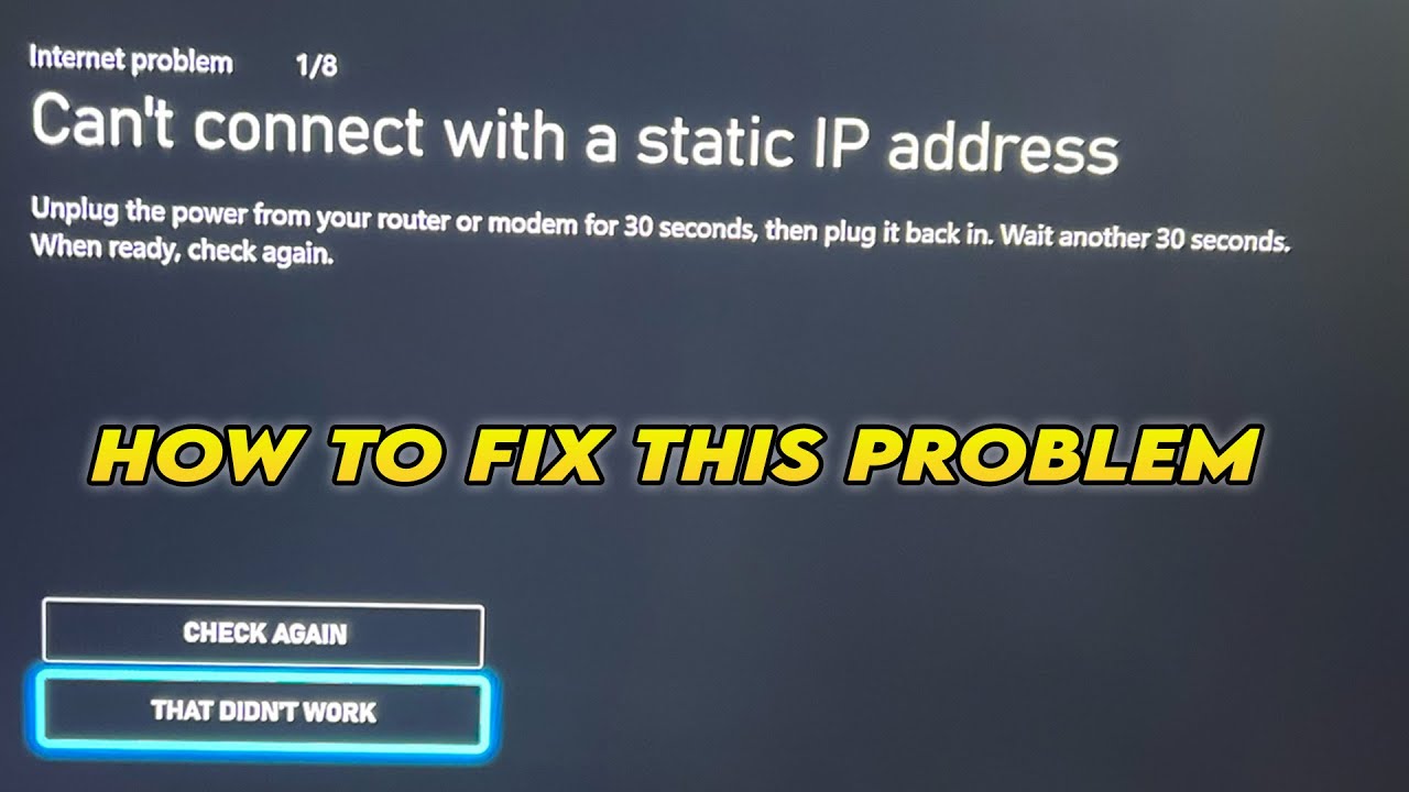 How to Fix ''Can't connect with a static IP address'' on Xbox Series X ...
