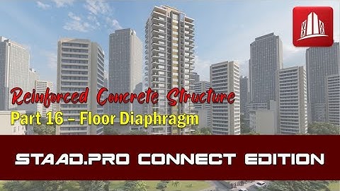 STAAD.Pro Connect Part 16 | Floor Diaphragm