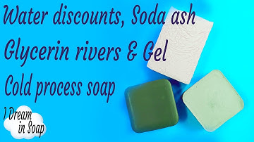 Water discounts, Soda ash, glycerine rivers and gel phase ~ Cold process soap making tutorial