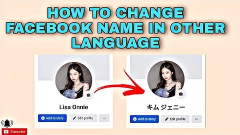HOW TO CHANGE FACEBOOK NAME USING OTHER LANGUAGE