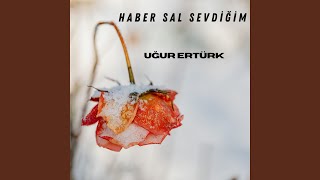 Haber Sal Sevdiğim