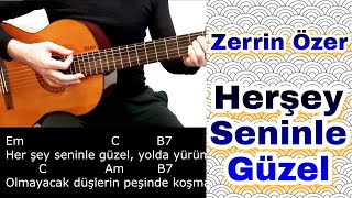 Zerrin Özer - Herşey Seni̇nle Güzel Nasıl Çalarım? Gi̇tar Dersi̇ Kolay Gitar Dersi
