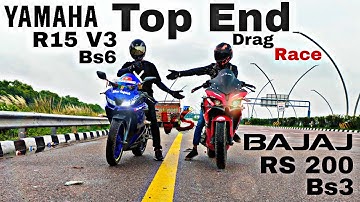 Yamaha R15 V3 bs-6 vs Bajaj Pulsar RS200 bs-3 Drag Race | top end | amazing race | rs200 vs R15 v3