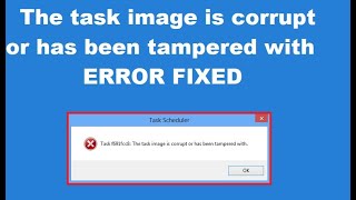 How To Fix The Task Image Is Corrupt Or Has Been Tampered With Youtube How To Fix The Task Image Is Corrupt Or Has Been Tampered With Youtube
