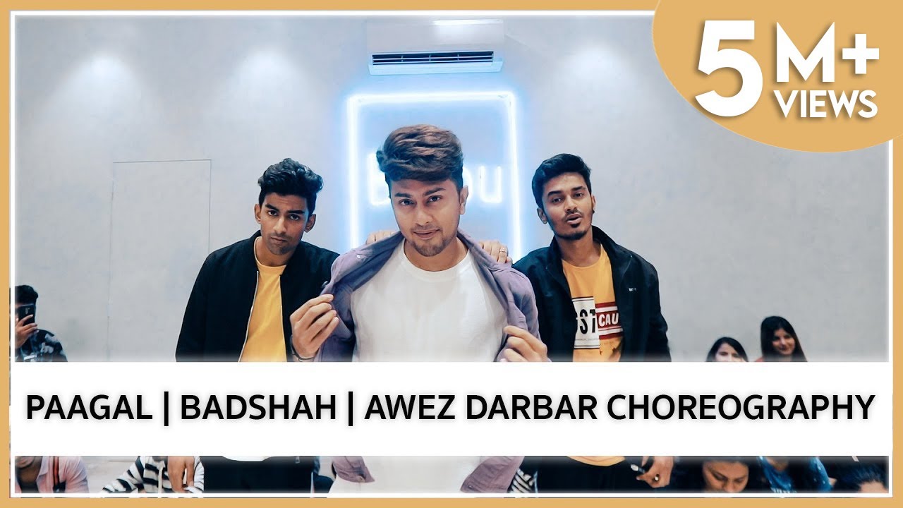 Paagal  Badshah  Awez Darbar Choreography