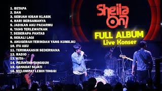 Sheila on 7 - FULL ALBUM LIVE KONSER