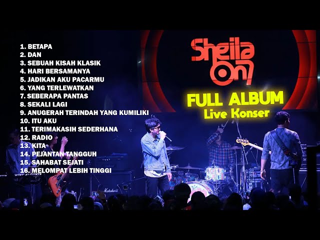 Sheila on 7 - FULL ALBUM LIVE KONSER class=