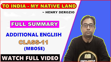 To India My Native Land By Henry Derozio || Full Explanation || Class-11 || Additional English