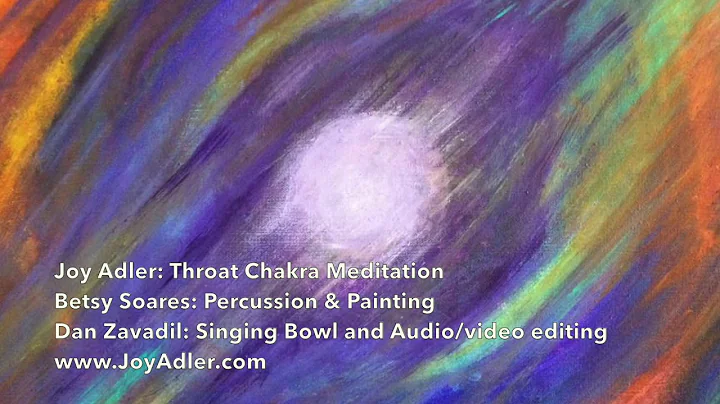 Joy Adler: Throat Chakra Meditation/ featuring Beth Jochum's "Blue Sky"