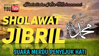 SHOLAWAT NABI MERDU SHALLALLAHU 'ALA MUHAMMAD SAW SHOLAWAT JIBRIL PEMBUKA PINTU REZEKI PENUH BERKAH