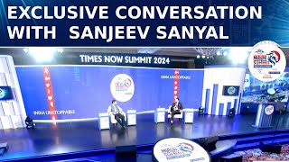 Times Now Summit Episode 3, Sanjeev Sanyal