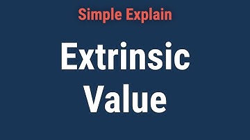 Extrinsic Value: Definition, How to Calculate, and Example
