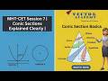 MHT-CET Session 7 | Conic Sections Explained Clearly | Mathematics Crash Course