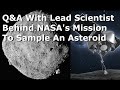 The Lead Scientist Behind NASA's Asteroid Mission Talks About The Biggest Problems They Solved