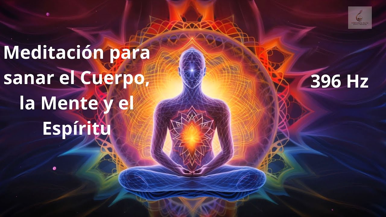 Meditación para Sanar el Cuerpo, la mente y el espíritu con una ...