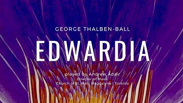 Edwardia (George Thalben-Ball)