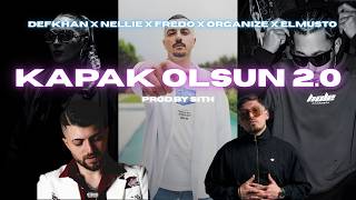 Defkhan X Nellie X Fredo X Organize X Elmusto - Kapak Olsun 2.0