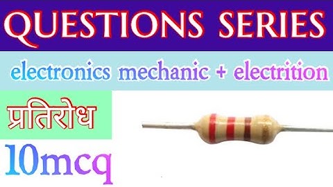 Resistor Mcq Electronics Mechanic Resistor mcq video😀😀