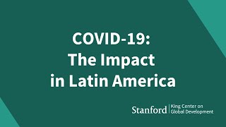 COVID-19: The Impact in Latin America