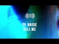 TV Noise - Tell me