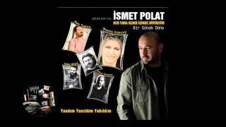 İsmet Polat - Adını Ne Koyum Ki