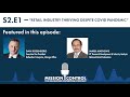 (S2.E1) Retail Industry Thriving Despite COVID Pandemic | Mission Control - The BWE Podcast