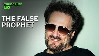 The Hollywood Prophet Who Became a Cult Leader | Cult Justice