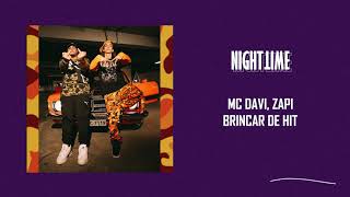 MC Davi ft. Zapi - Brincar de Hit