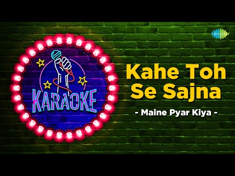 Kahe Toh Se Sajna | Karaoke with Lyrics | Maine Pyar Kiya | Salman Khan | Bhagyashree