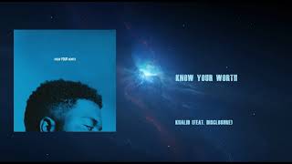 Khalid - Know Your Worth (feat. Disclosure) [Oficial Audio]