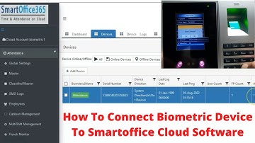 How to connect biometric device to smartoffice cloud software