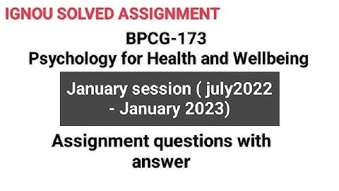 BPCG-173|| psychology for health and wellbeing|| IGNOU solved assignment|| #solvedassignment #ignou