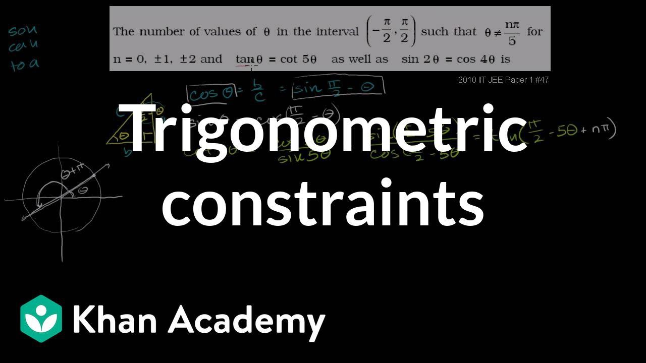 Trig Challenge Problem Multiple Constraints Video Khan Academy