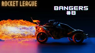 Rocket league Bangers #8!!!