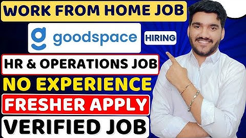 GoodSpace Work From Home Jobs 2025 | Online Jobs At Home | Verified Remote Job | WFH Job For Fresher
