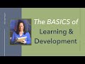 Learning and development basics