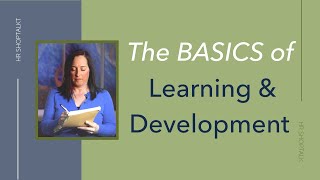 Learning And Development Basics